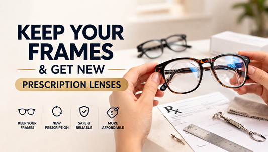 Keep Frames Get New Prescription Lenses